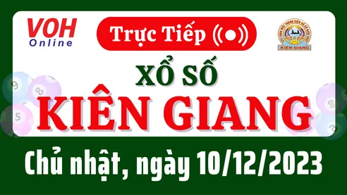 XSKG 10/12 - Kết quả xổ số Kiên Giang hôm nay chủ nhật ngày 10/12/2023