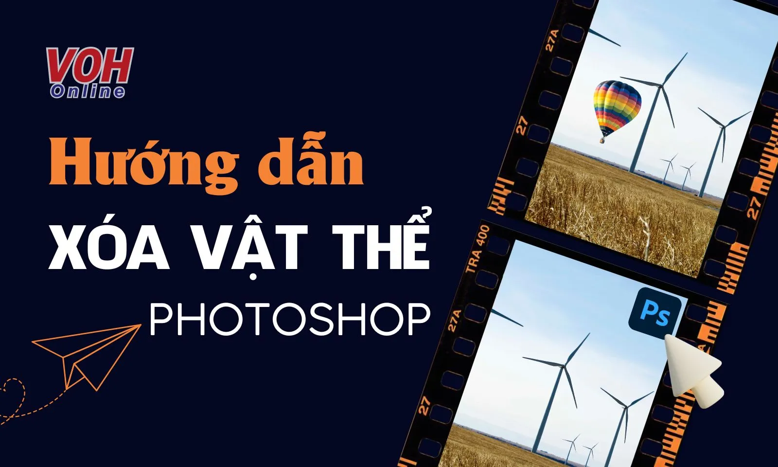 Hướng dẫn cách xóa vật thể trong Photoshop đơn giản nhất