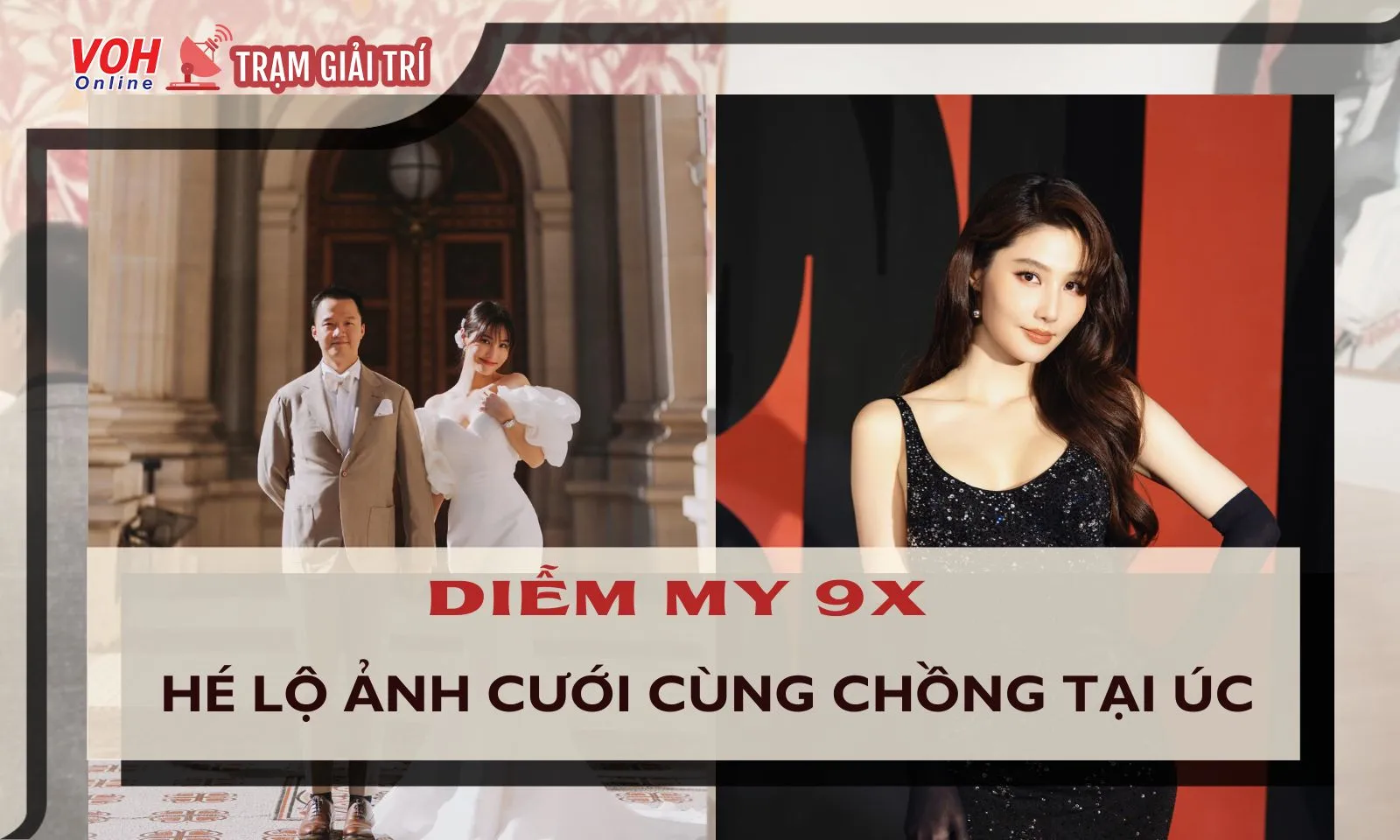 Diễm My 9X hé lộ ảnh cưới cùng chồng doanh nhân tại Úc