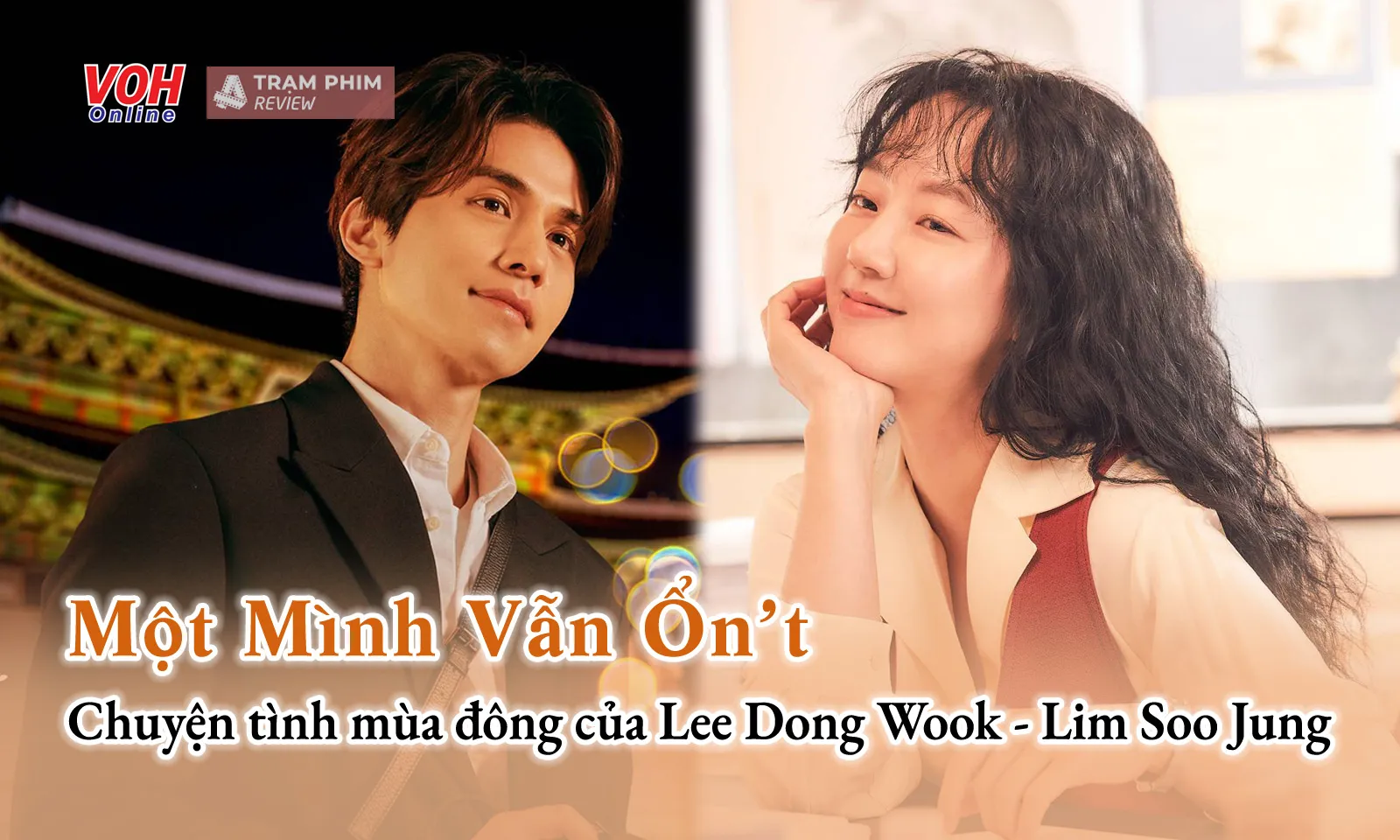 Một Mình Vẫn Ổnt: Lee Dong Wook tái xuất màn ảnh rộng cùng Lim Soo Jung