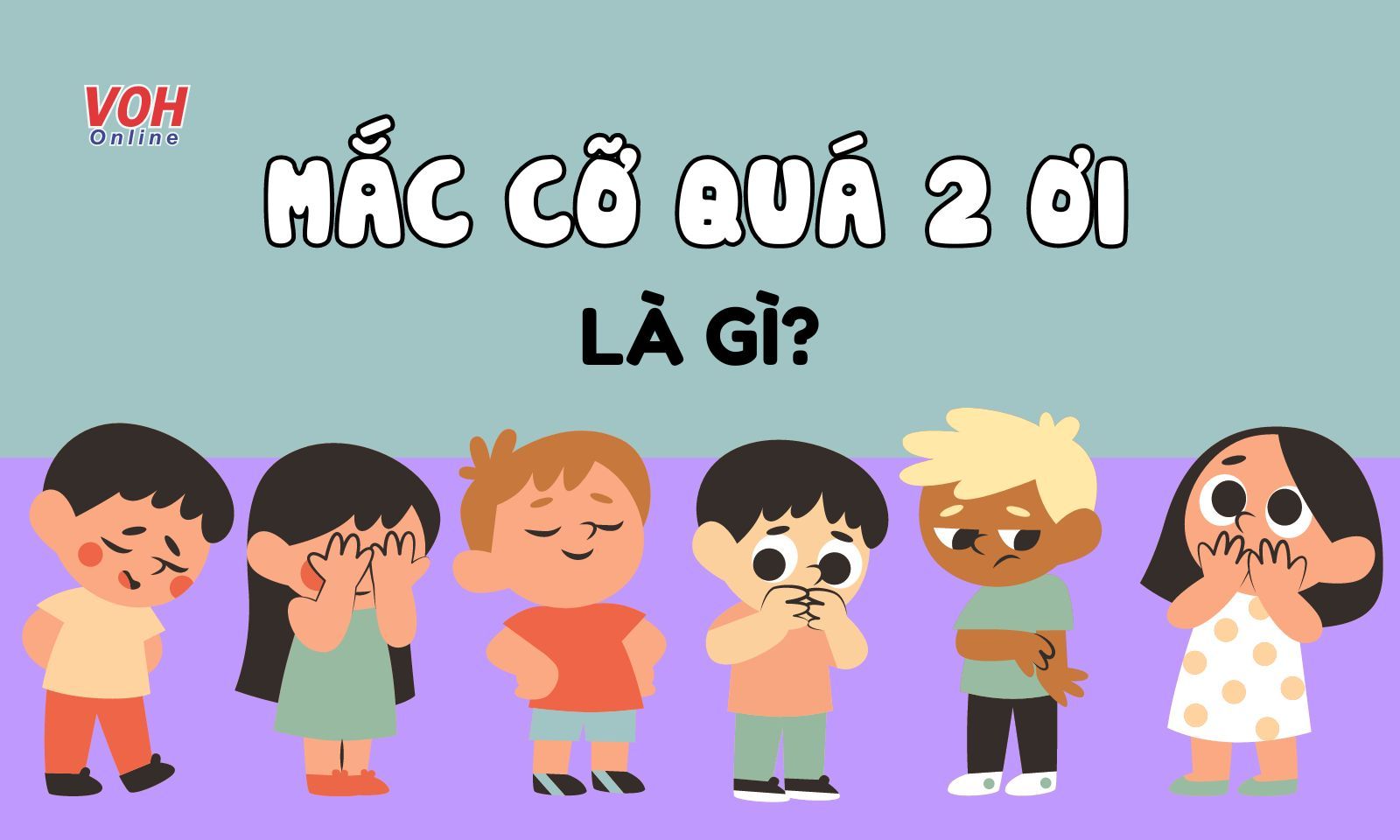 Mắc cỡ quá 2 ơi là gì mà gây “bão” mạng xã hội?