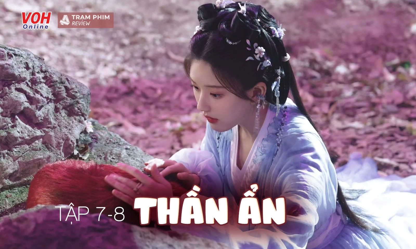 Review Thần Ẩn tập 7-8: Hồng Dịch bật chế độ hỗn, đòi giành A Âm với A Tấn