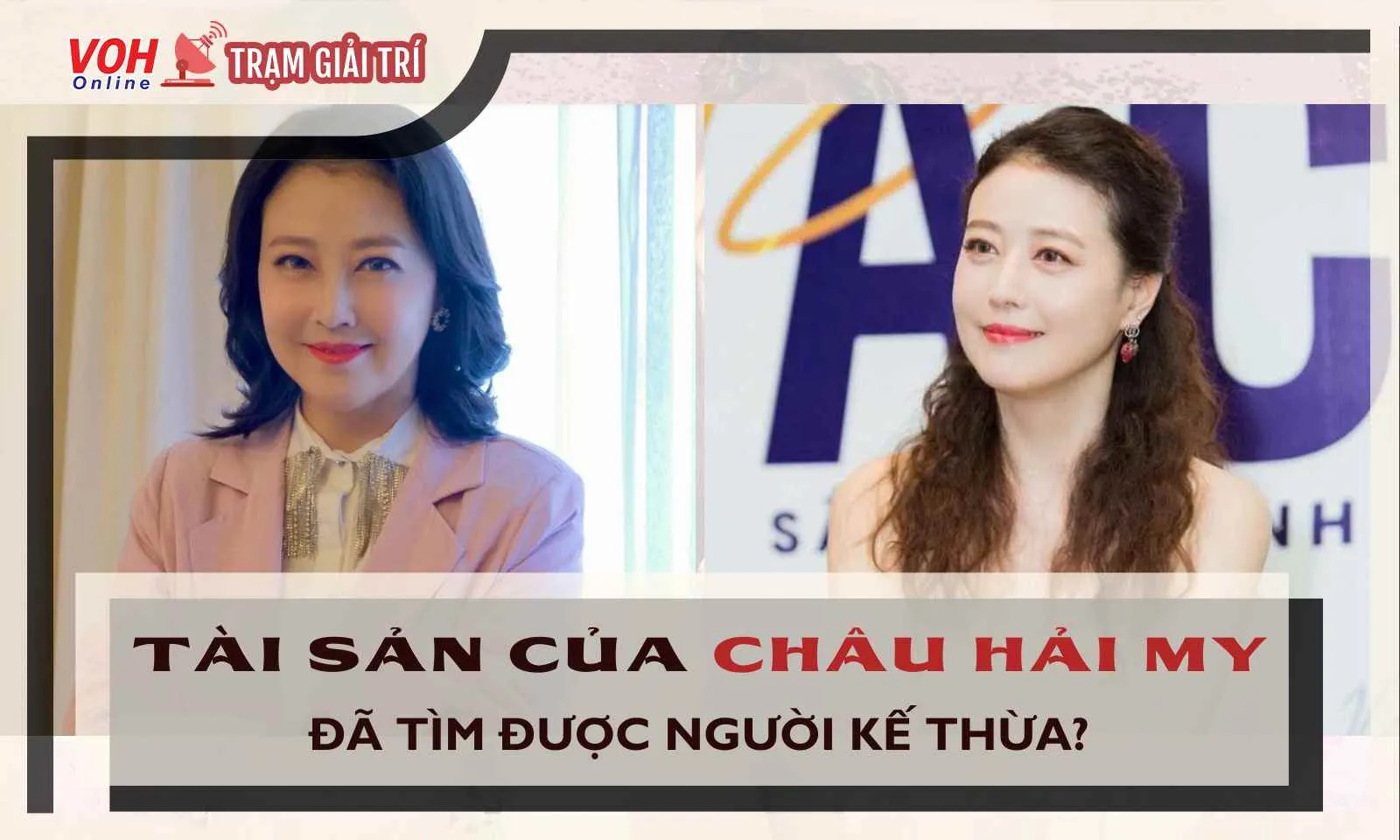 Hé lộ người kế thừa khối tài sản hơn 1600 tỷ của Châu Hải My