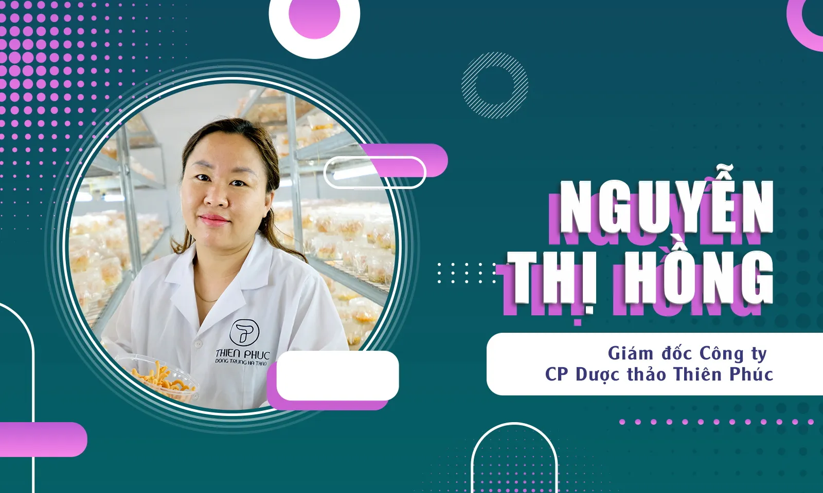 CEO Nguyễn Thị Hồng: Nữ tỷ phú “chinh phục” Đông Trùng Hạ Thảo đầu tiên tại Việt Nam
