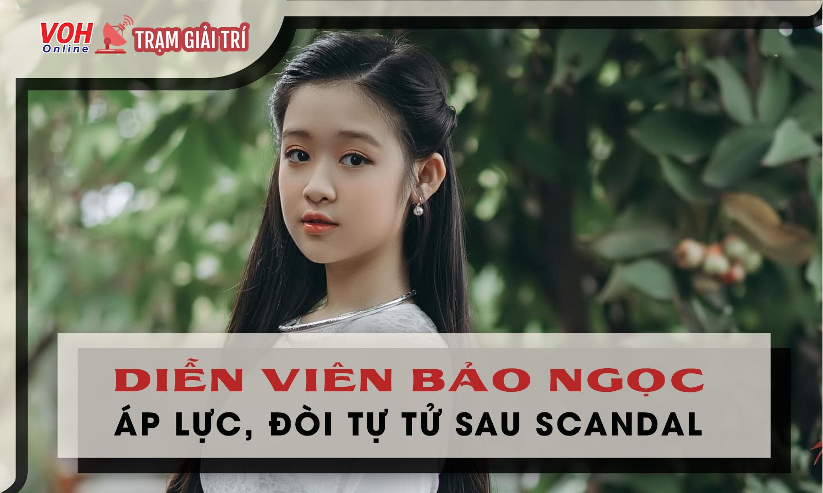 Bảo Ngọc (sao nhí Gia Đình Là Số 1) hoảng loạn, đòi tự tử sau scandal