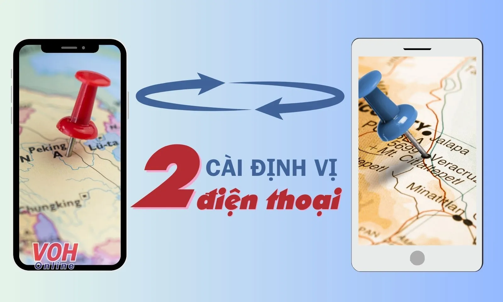 Hướng dẫn cách cài định vị giữa 2 điện thoại Android, iPhone