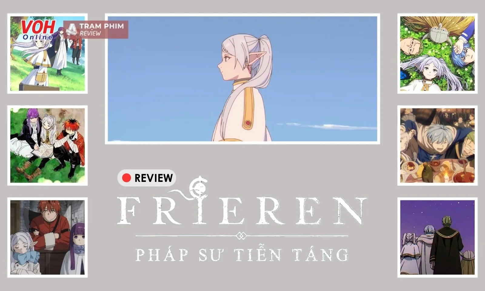 Review anime Frieren: Pháp Sư Tiễn Táng: Motif tưởng cũ nhưng không cũ