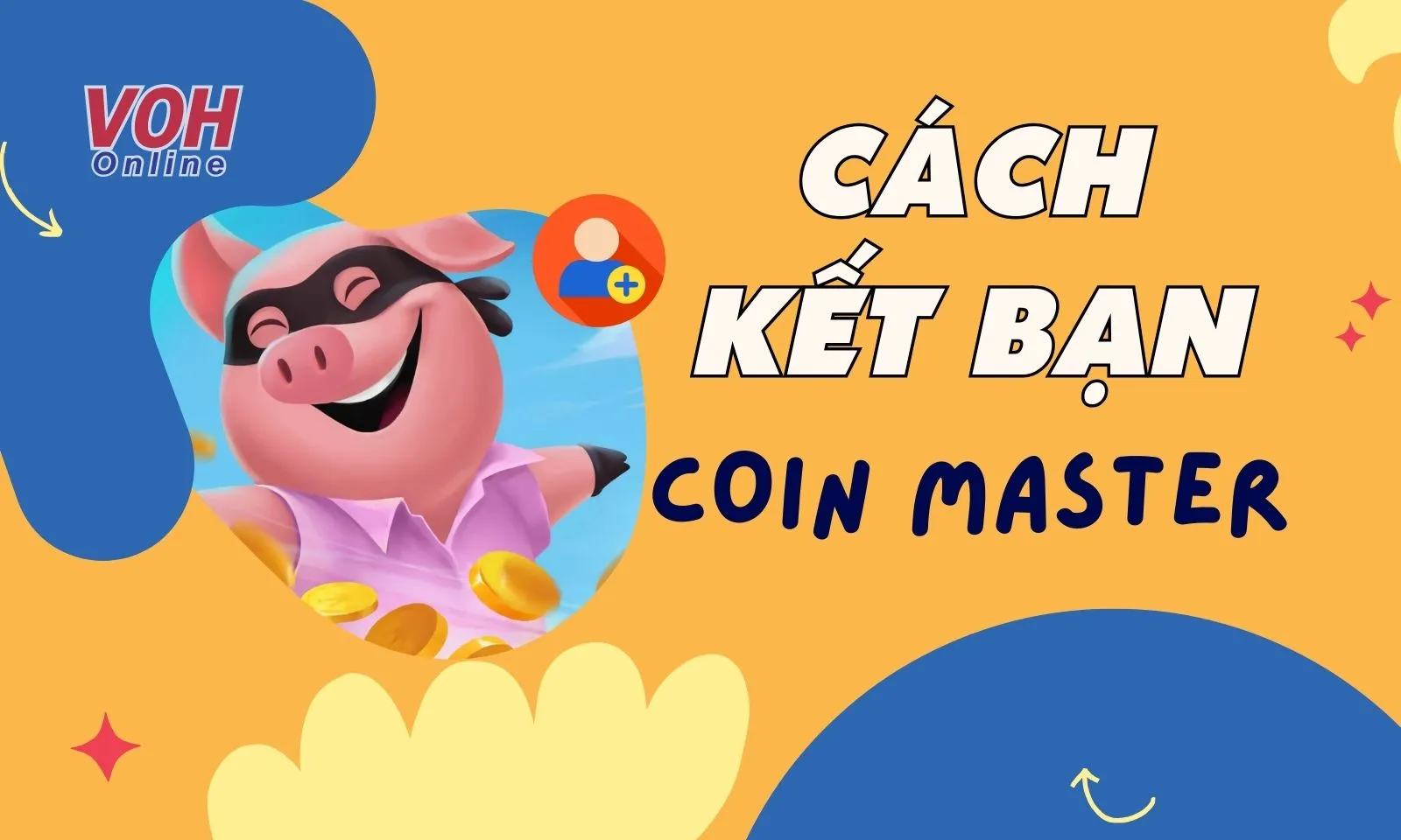 Cách kết bạn trong Coin Master nhanh chóng để nhận Spin miễn phí