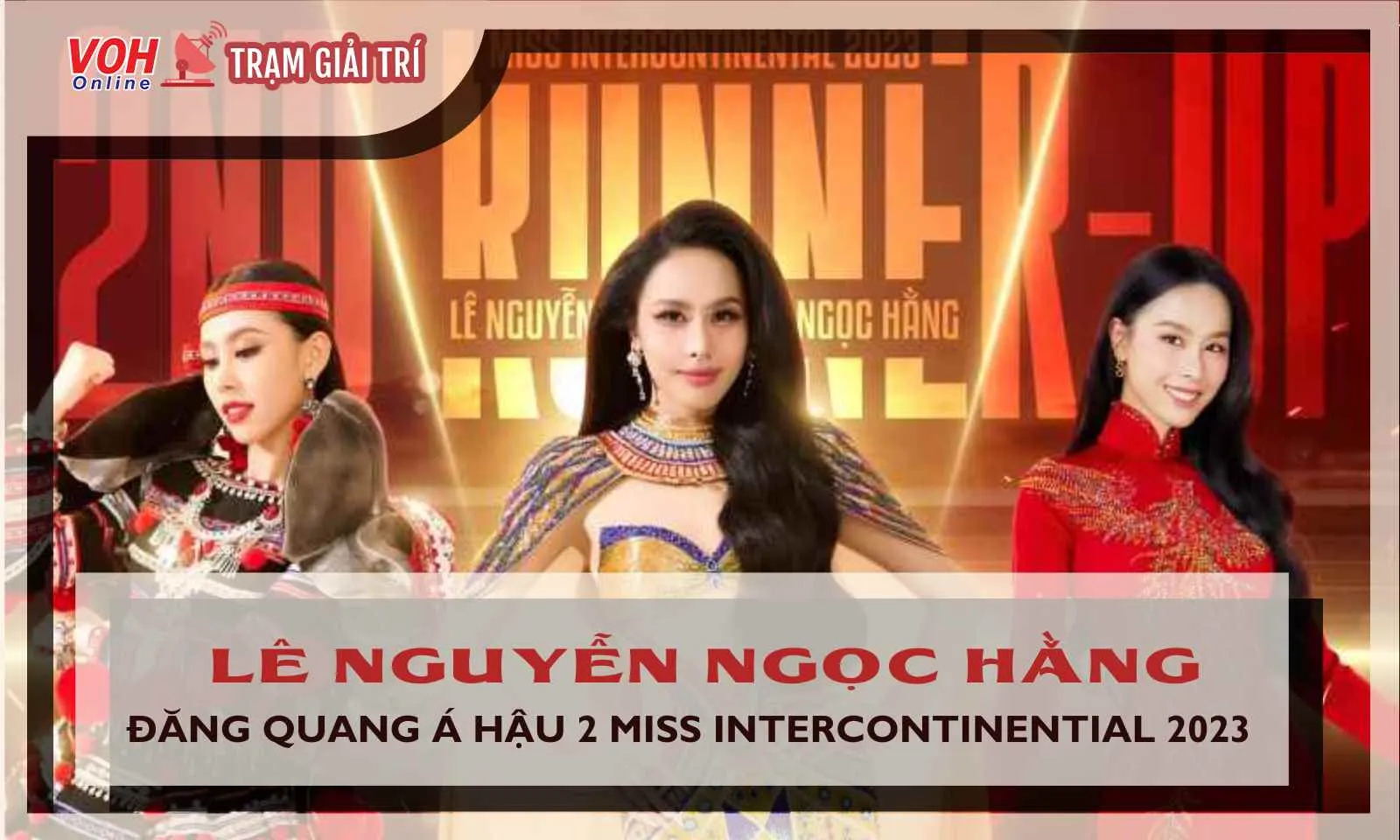 Á hậu 2 Miss Intercontinential 2023 Ngọc Hằng: Nhan sắc và học vấn thế nào?
