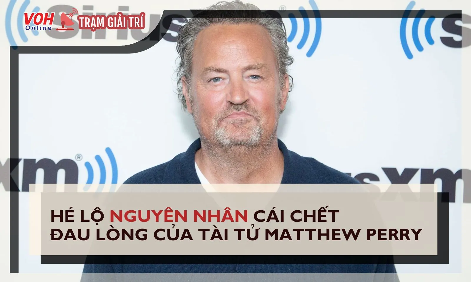 Hé lộ nguyên nhân cái chết đau lòng của tài tử Friends