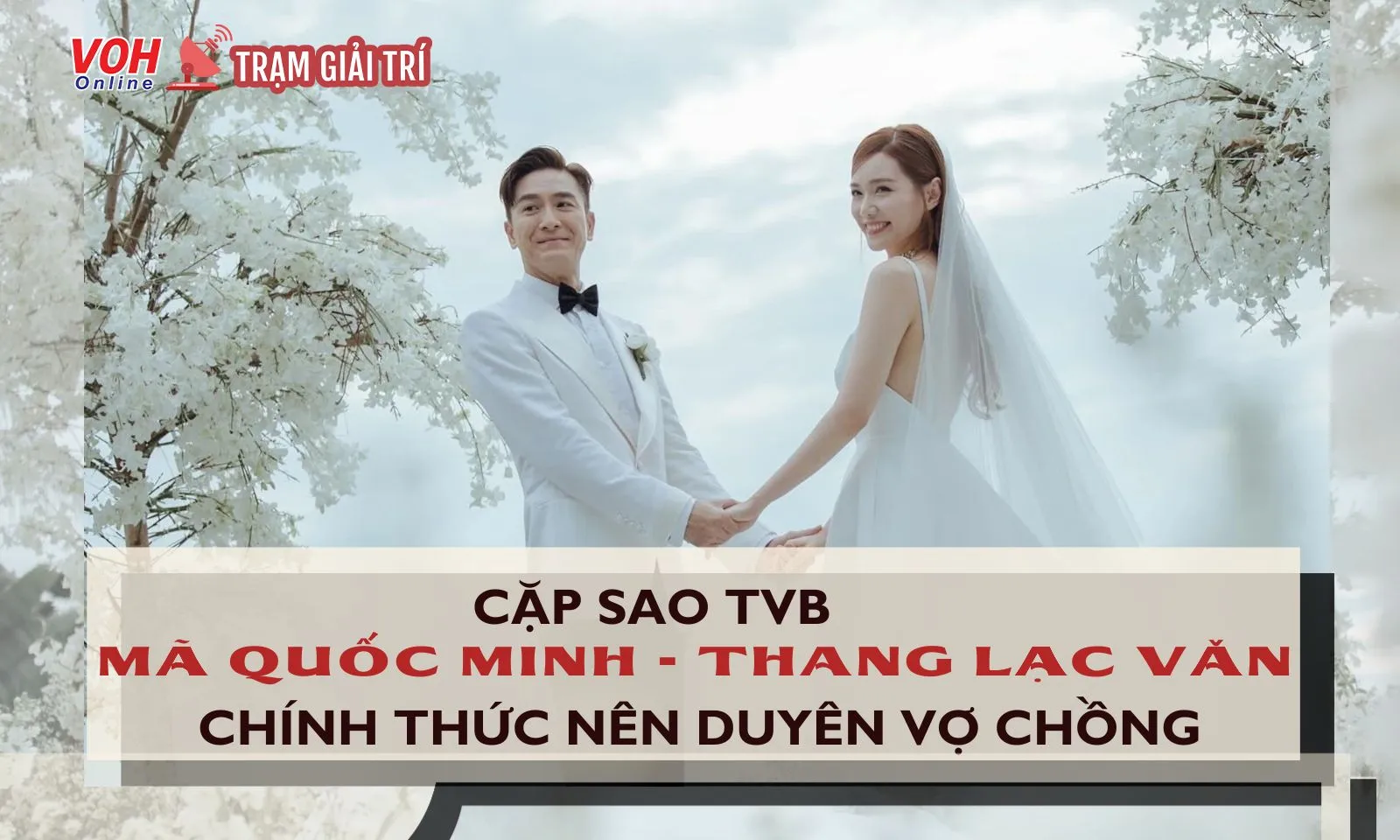 Hôn lễ nên thơ của ngôi sao TVB Mã Quốc Minh và bà xã kém 13 tuổi