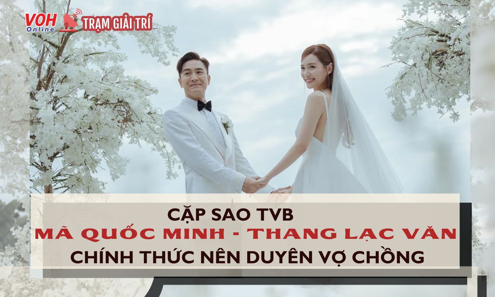 Hôn lễ nên thơ của ngôi sao TVB Mã Quốc Minh và bà xã kém 13 tuổi