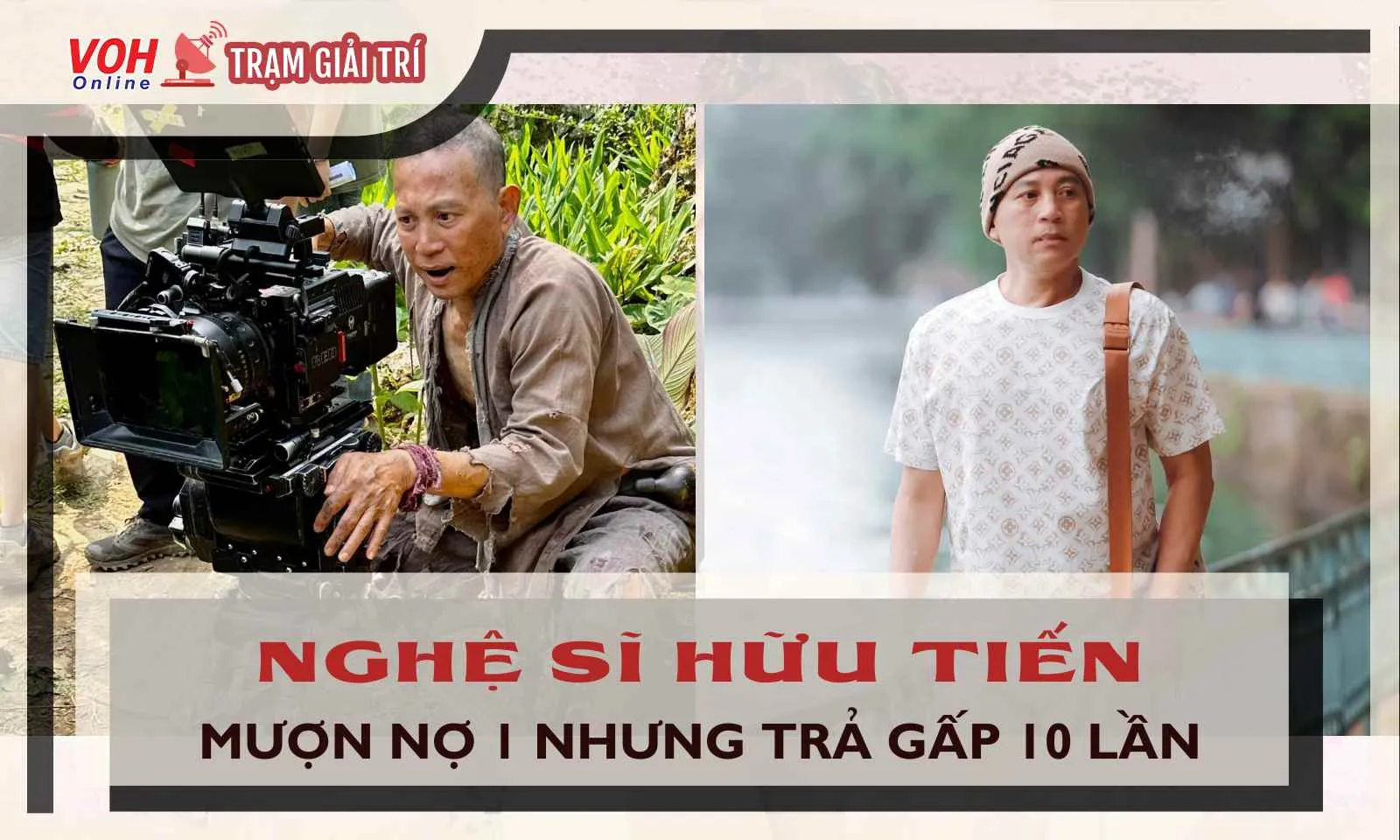 Nghệ sĩ Hữu Tiến từng khốn khổ vì mượn nợ 1 phải trả đến gấp 10 lần