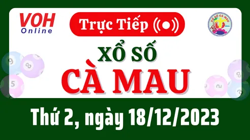XSCM 18/12 - Kết quả xổ số Cà Mau hôm nay thứ 2 ngày 18/12/2023