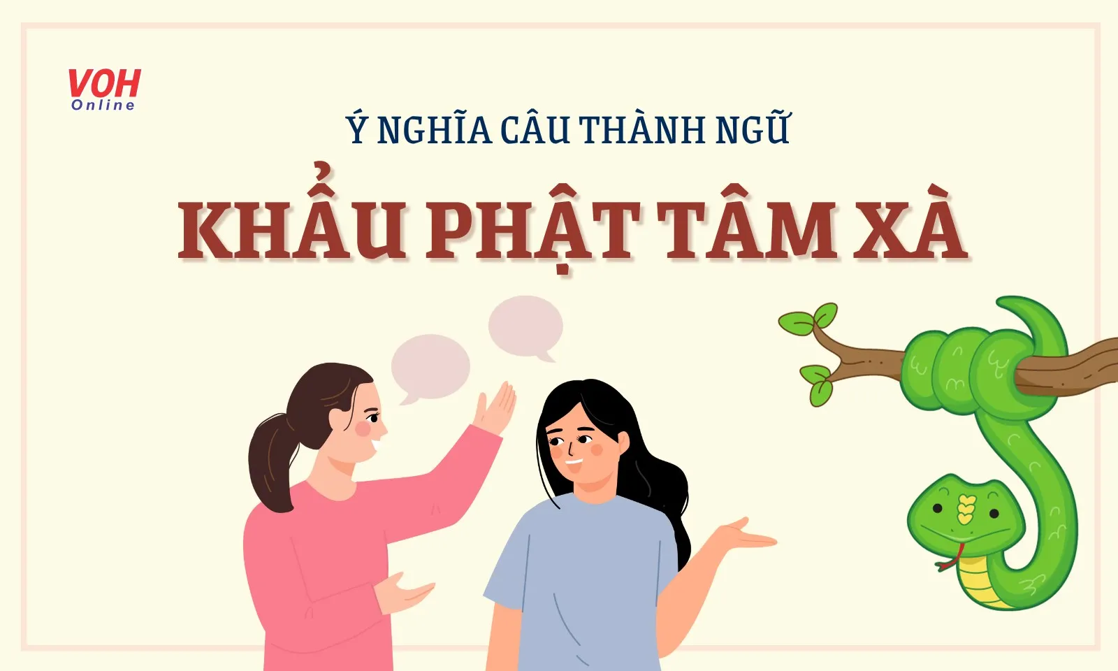 Ý nghĩa câu thành ngữ “Khẩu Phật tâm xà” là gì?