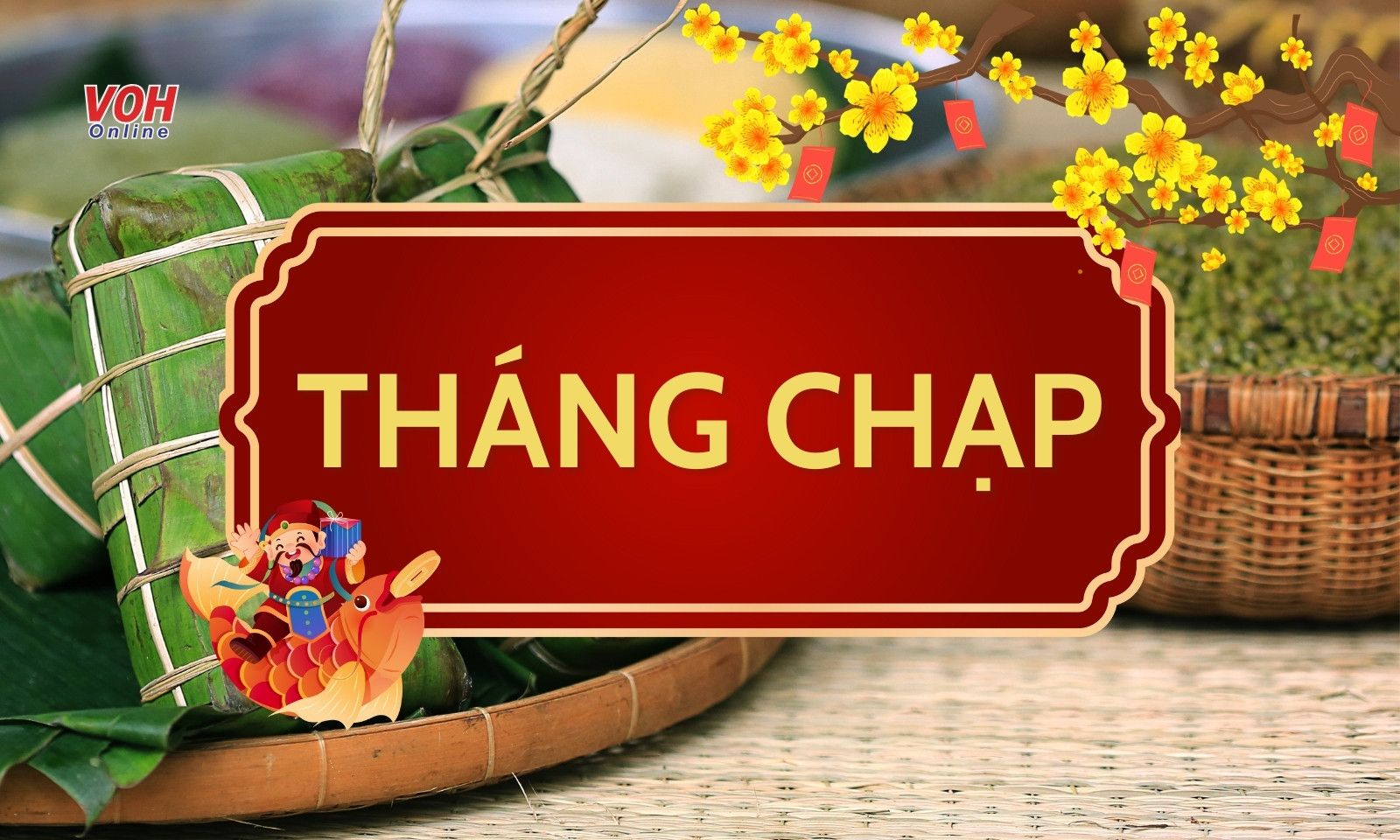 Tháng Chạp là gì? Vì sao được gọi là tháng củ mật?