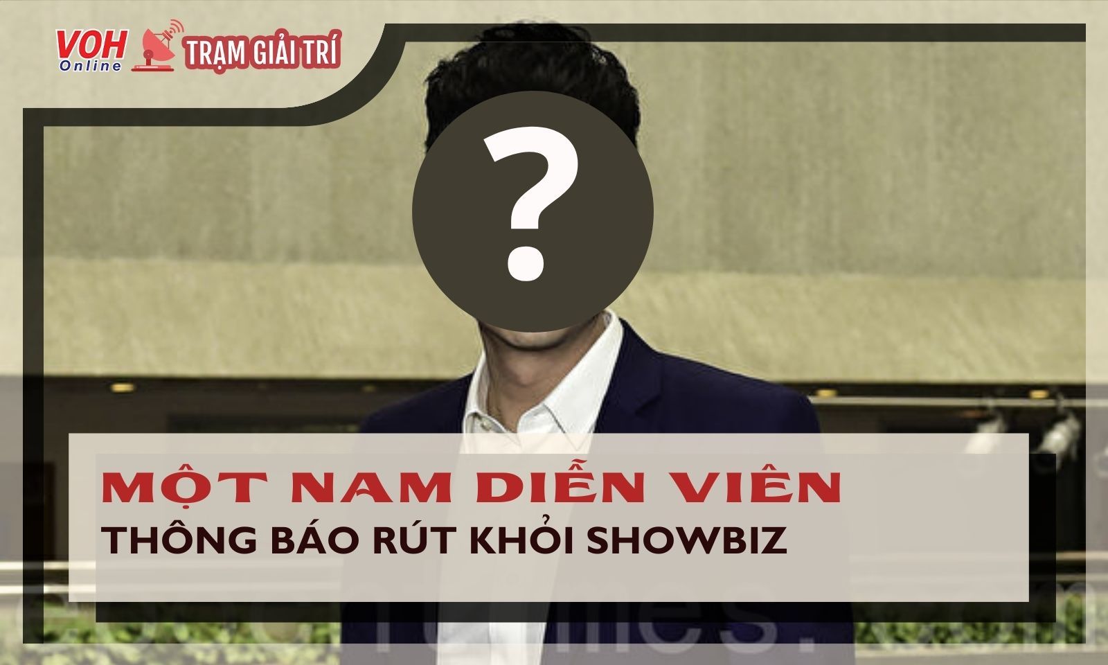 Một diễn viên hạng A bất ngờ tuyên bố rời showbiz với lý do gây chấn động