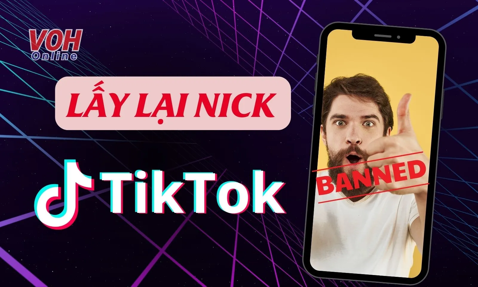 Cách lấy lại nick TikTok bị đình chỉ, quên mật khẩu cực đơn giản