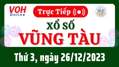XSVT 26/12 - Kết quả xổ số Vũng Tàu hôm nay thứ 3 ngày 26/12/2023