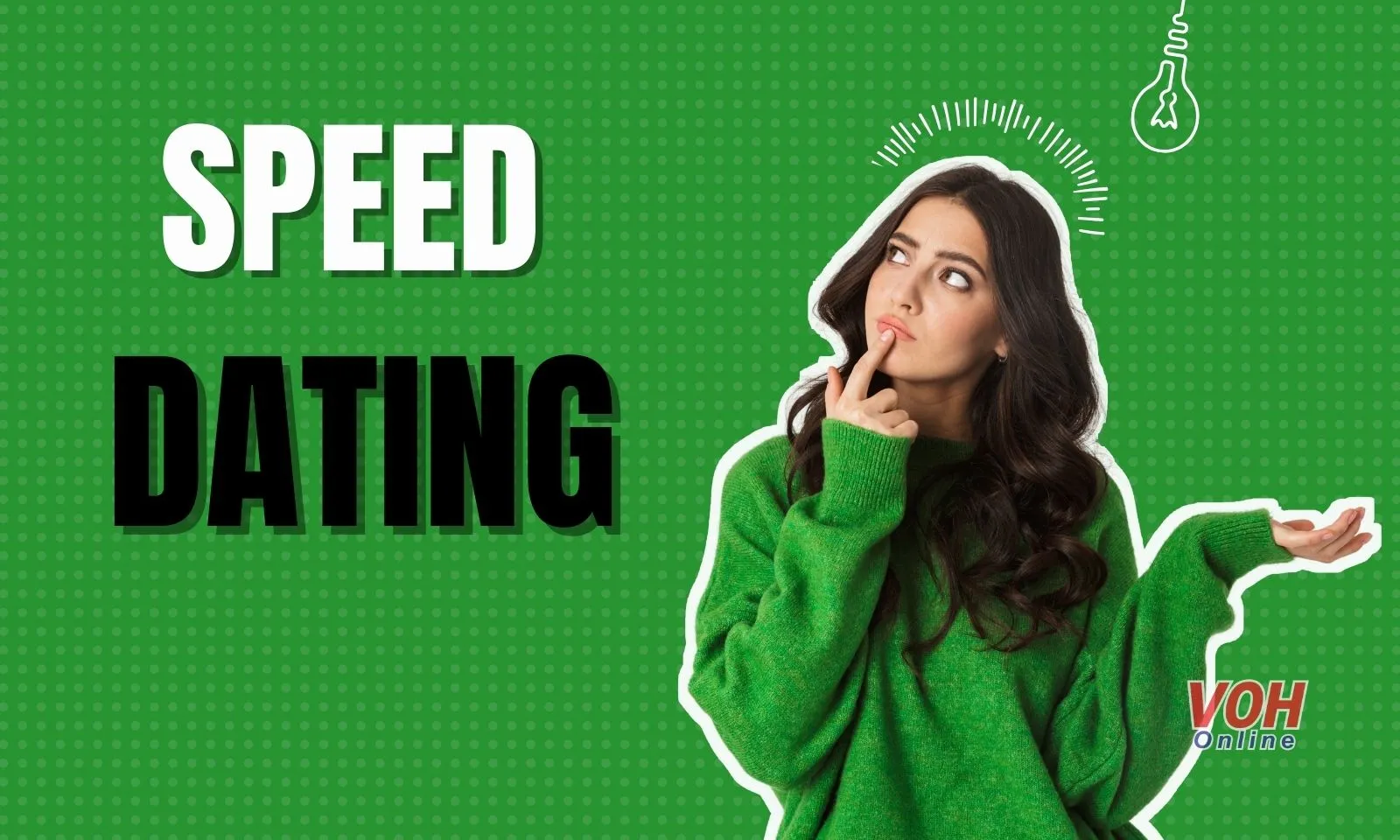 Speed dating là gì? Tìm kiếm một nửa tương lai trong chớp nhoáng