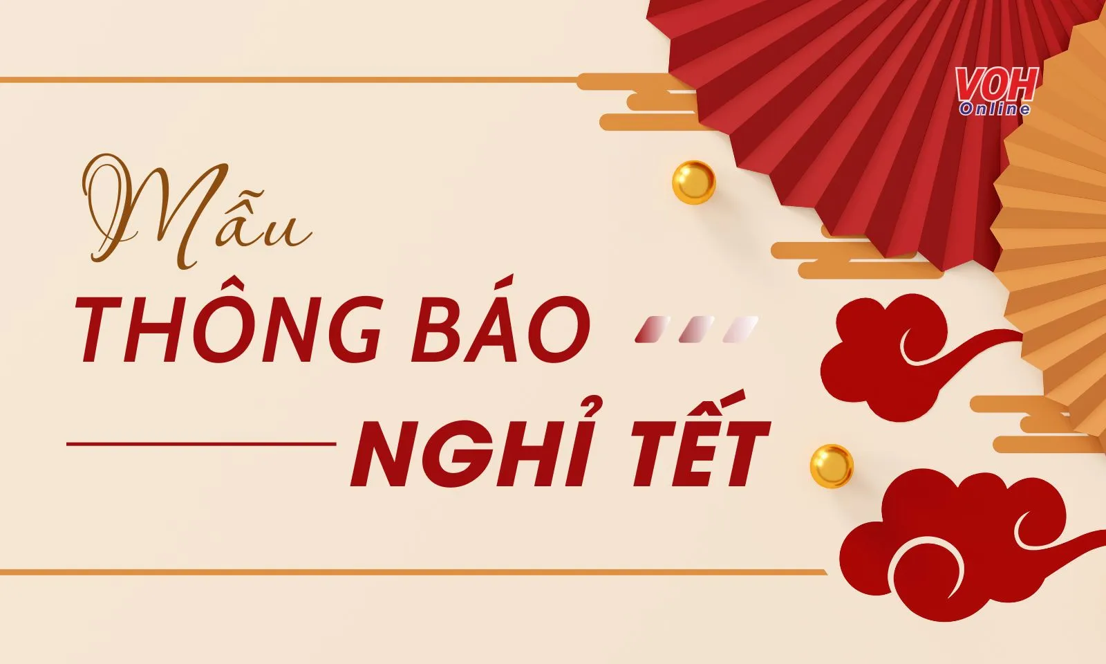 9 mẫu thông báo nghỉ Tết Dương lịch, Tết Nguyên đán mới nhất