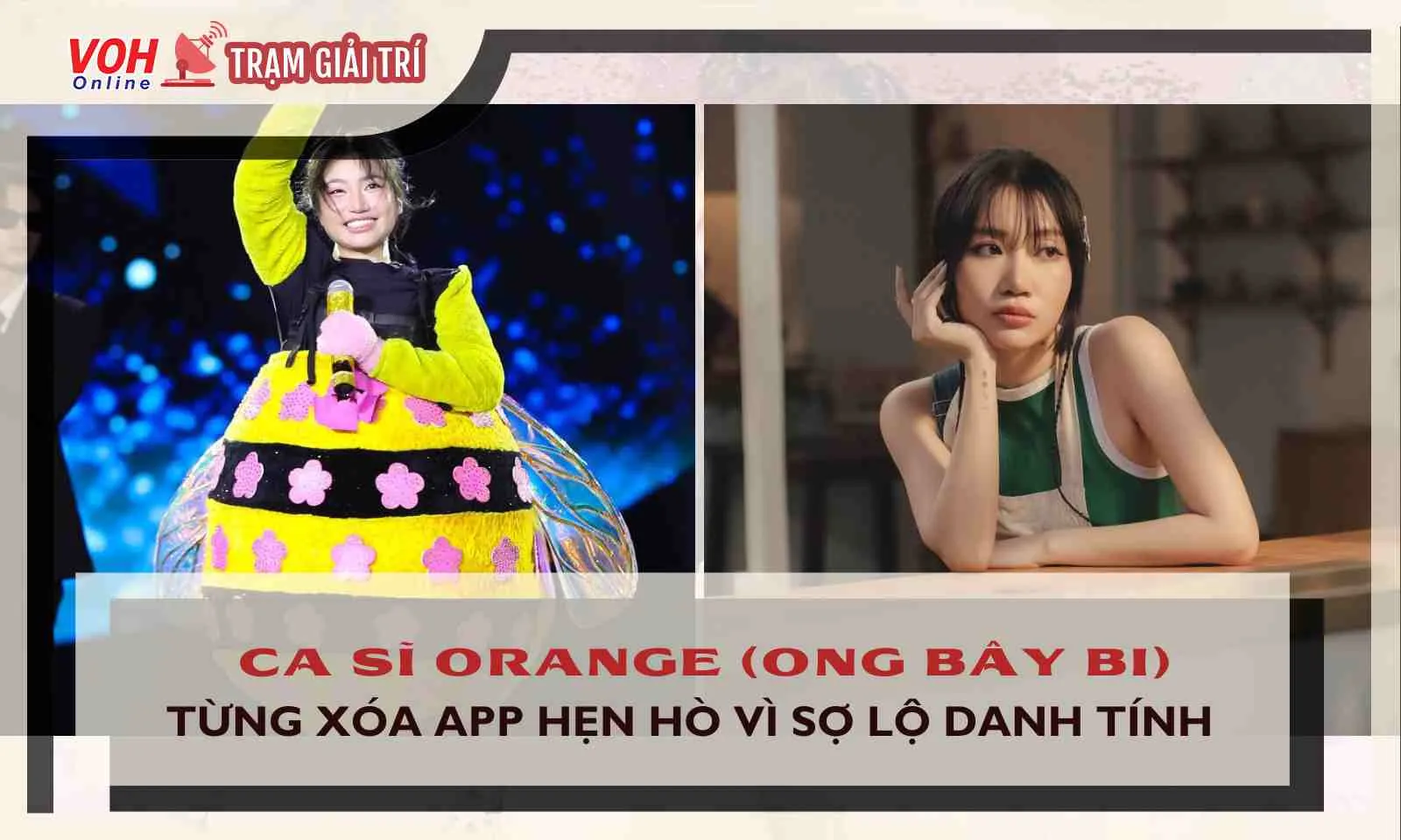 Ca sĩ Orange xóa app hẹn hò vì bị phát hiện danh tính