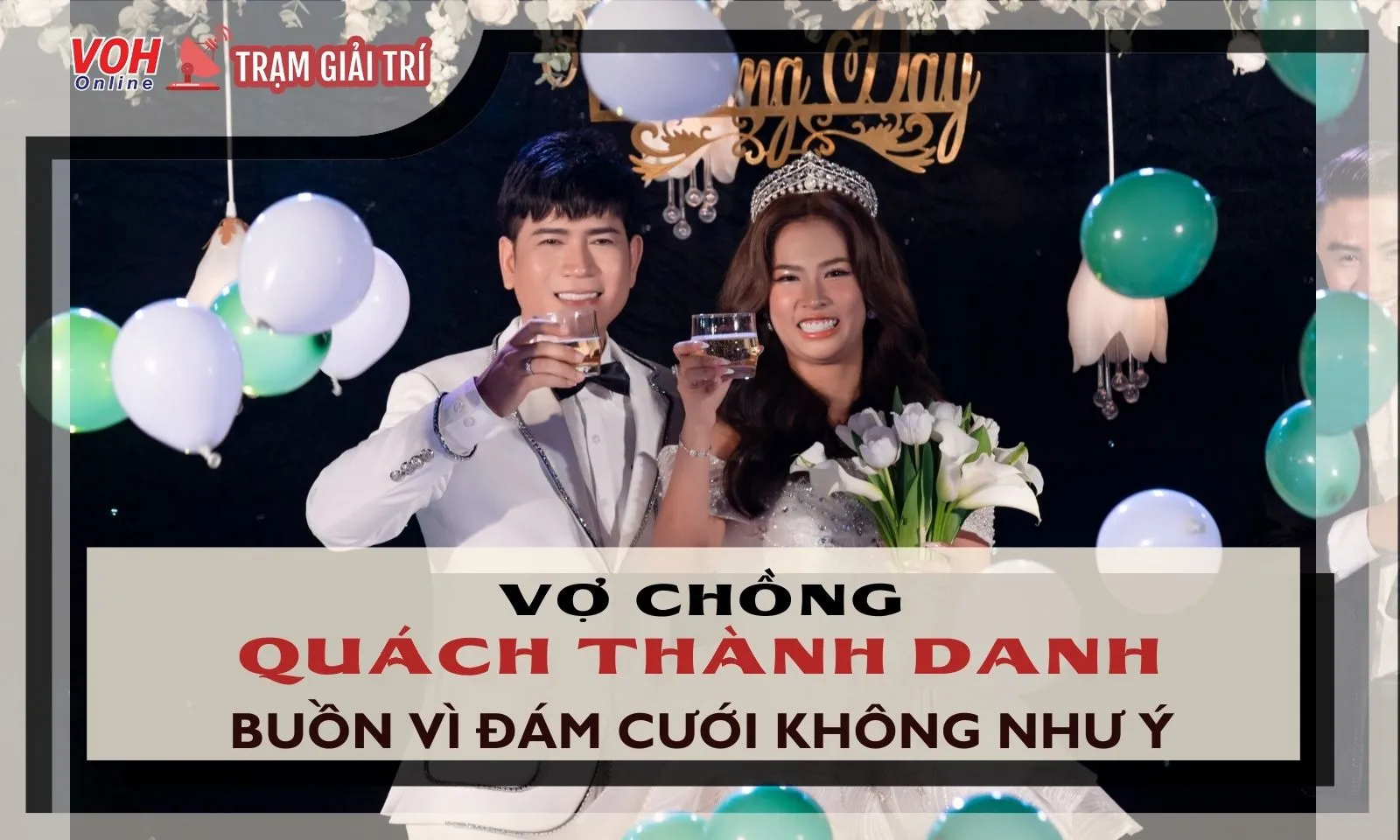 Vợ chồng Quách Thành Danh buồn vì đám cưới không như ý