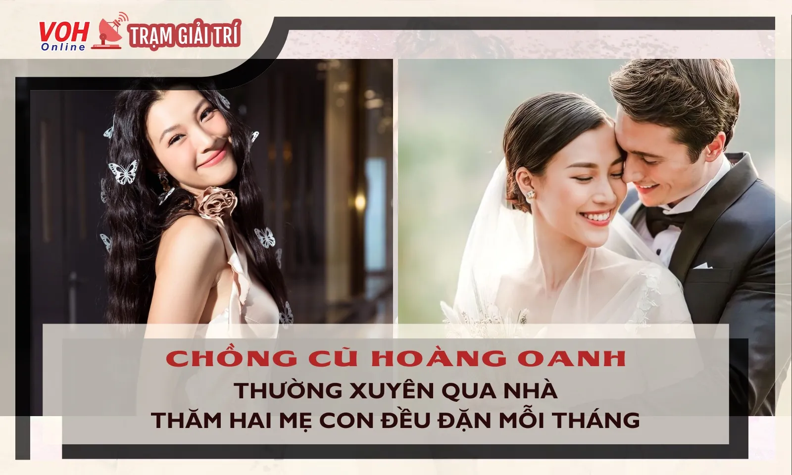 Chồng cũ Hoàng Oanh vẫn đến nhà người đẹp đều đặn mỗi tháng sau ly hôn