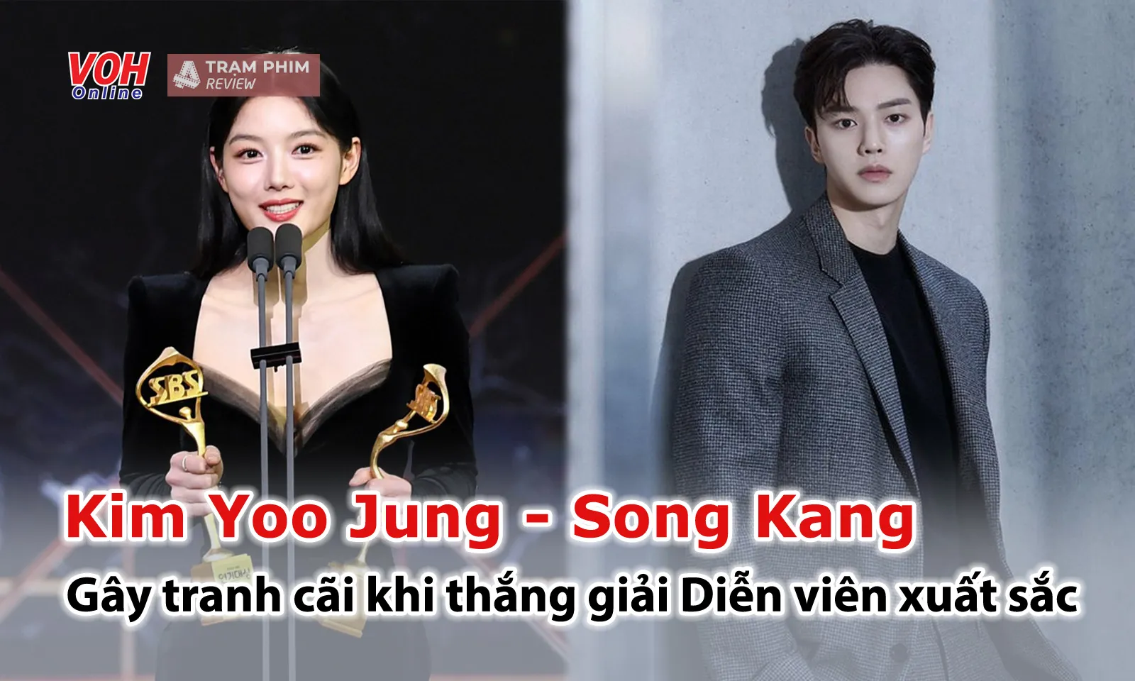 Song Kang - Kim Yoo Jung gây tranh cãi khi thắng giải Diễn viên xuất sắc