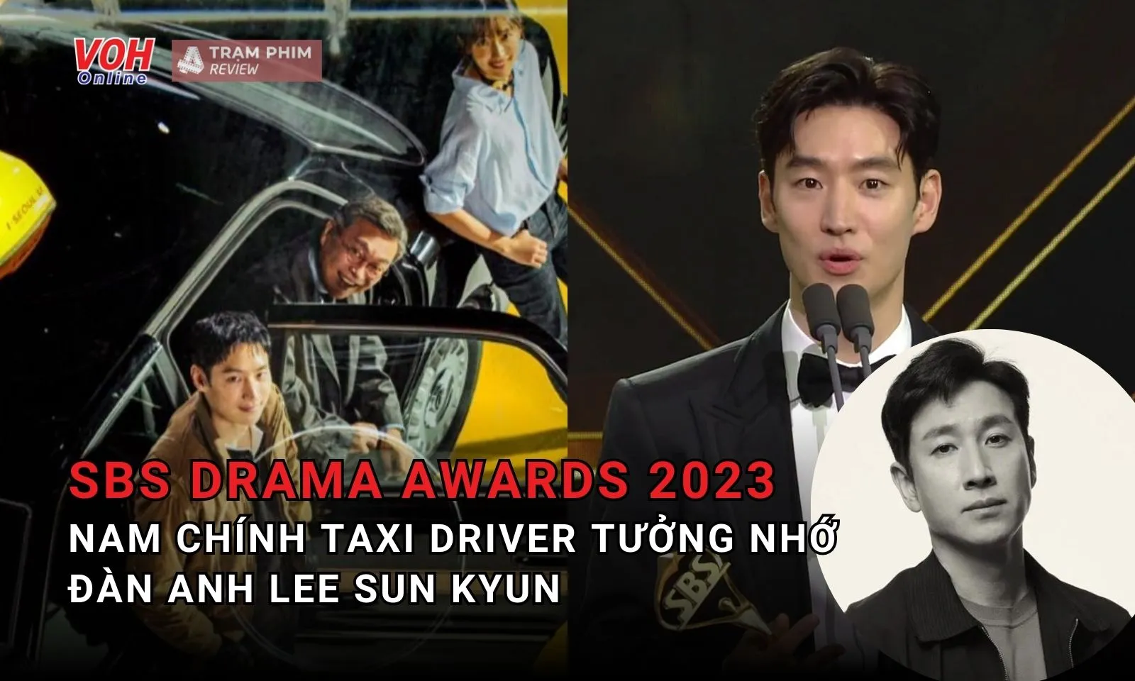 SBS Drama Awards 2023: Taxi Driver 2 thắng đậm, nam chính Lee Je Hoon tưởng nhớ ảnh đế Lee Sun Kyun