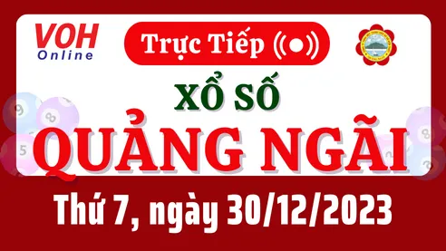 XSQNG 30/12 - Kết quả xổ số Quảng Ngãi hôm nay thứ 7 ngày 30/12/2023