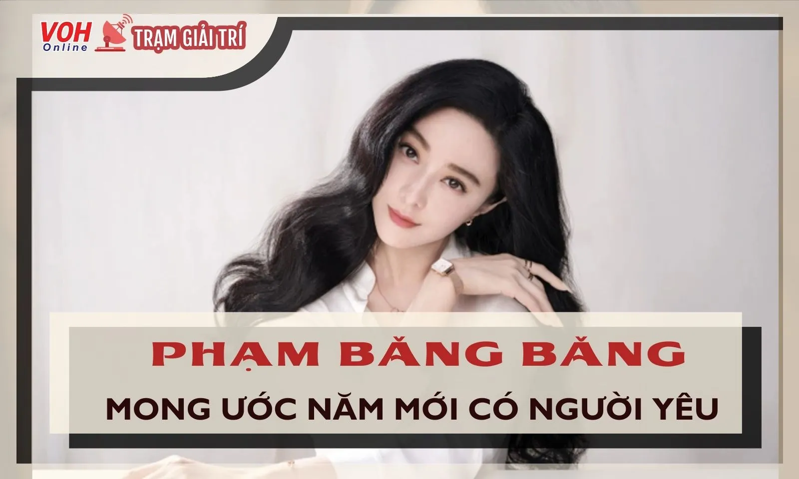 Phạm Băng Băng mong ước năm mới gặp được chân ái