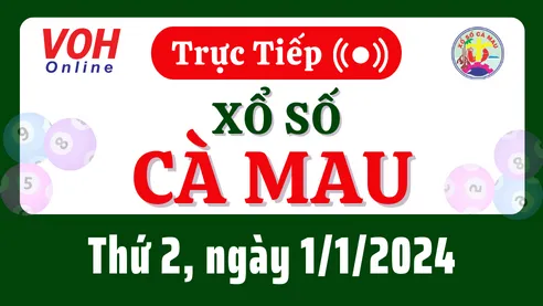 XSCM 1/1 - Kết quả xổ số Cà Mau hôm nay thứ 2 ngày 1/1/2024