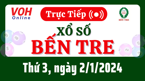 XSBT 2/1 - Kết quả xổ số Bến Tre hôm nay thứ 3 ngày 2/1/2024
