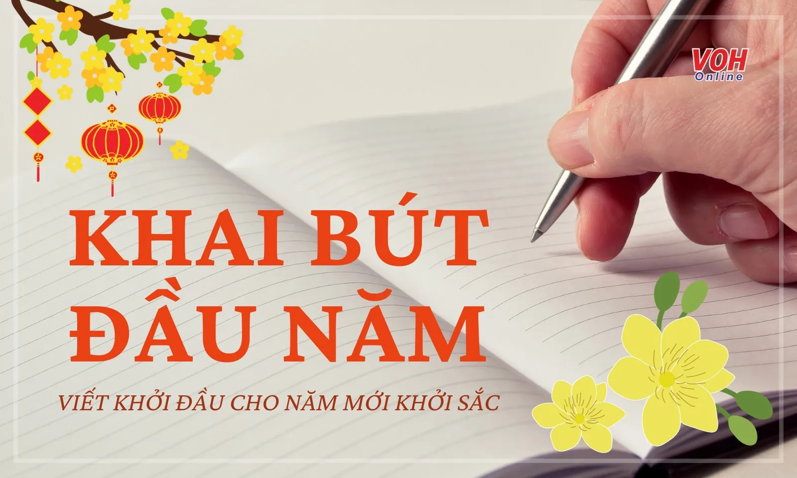 Khai bút đầu năm nên viết gì để năm mới khởi sắc?