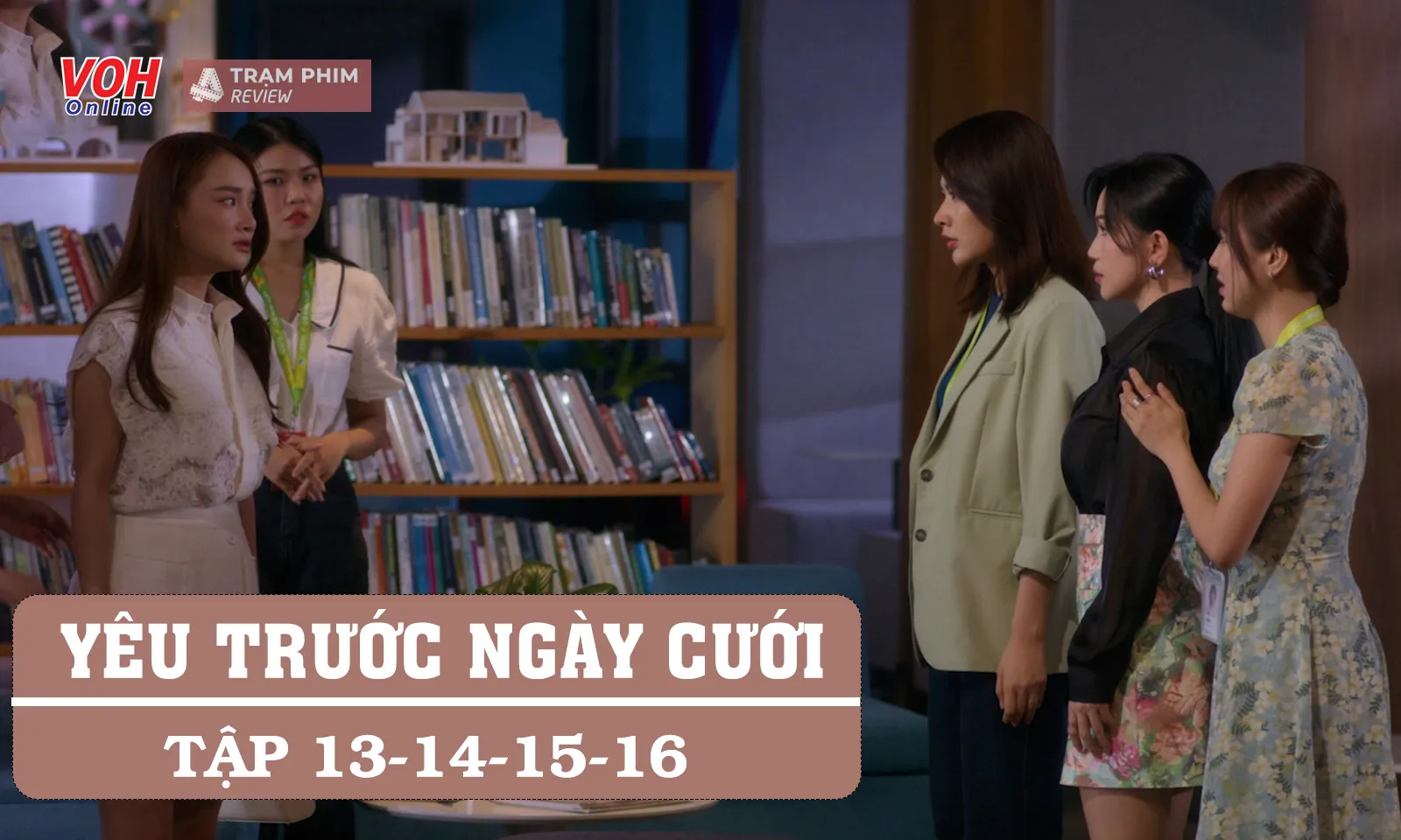 Yêu Trước Ngày Cưới 13-16: Hết đánh ghen, Nhã Phương chuyển hướng lập kế hoạch cưới cho tình địch