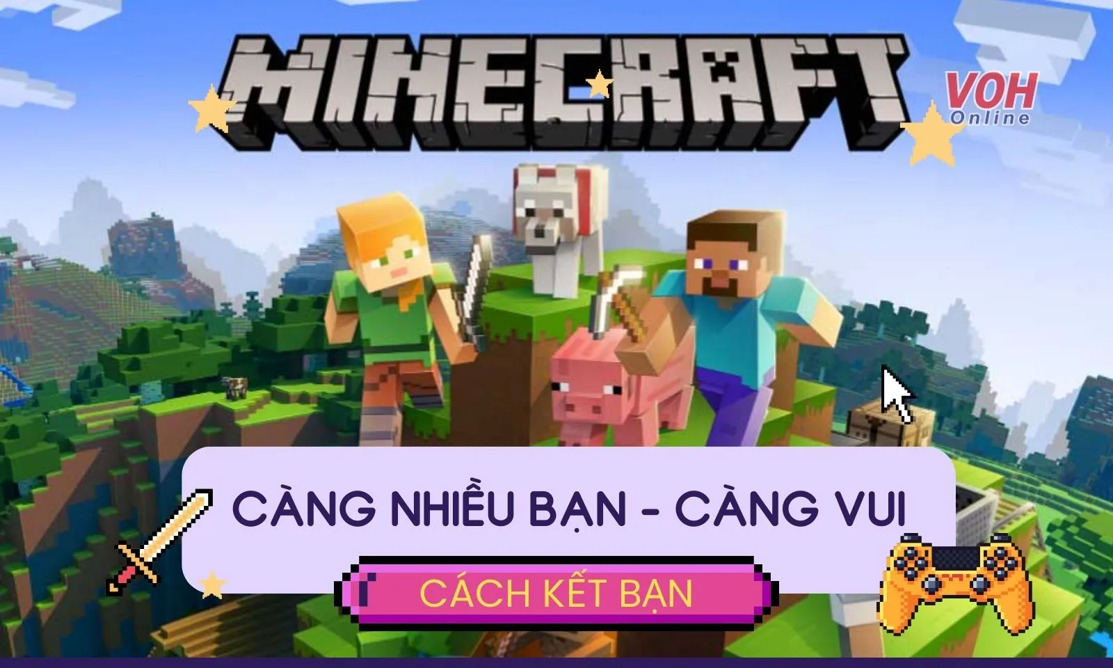 Cách kết bạn trong Minecraft để cuộc chơi của bạn thêm vui