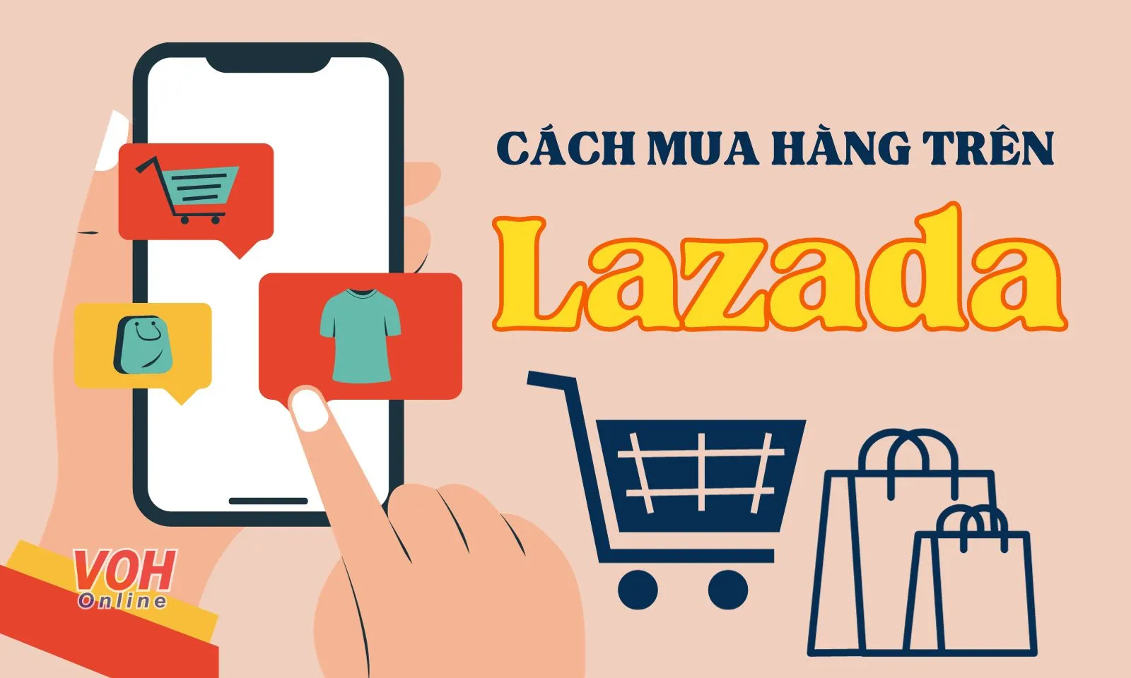 Cách mua hàng trên Lazada cực đơn giản, nhanh chóng