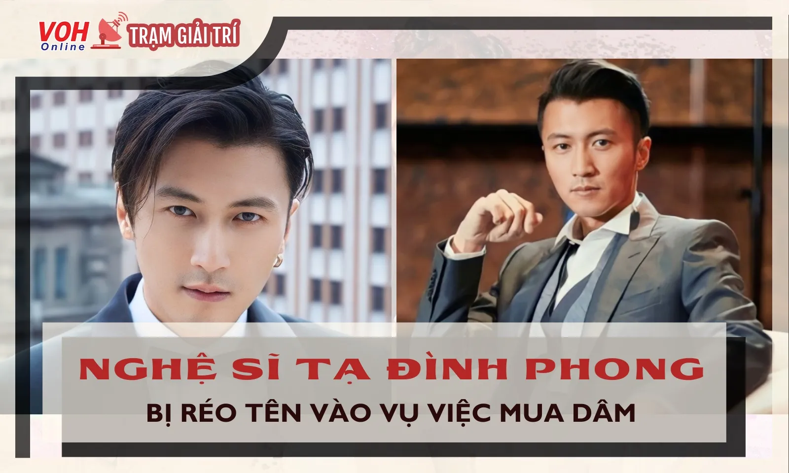 Tạ Đình Phong bị réo tên trong vụ nam nghệ sĩ xứ Cảng Thơm bị bắt vì mua dâm