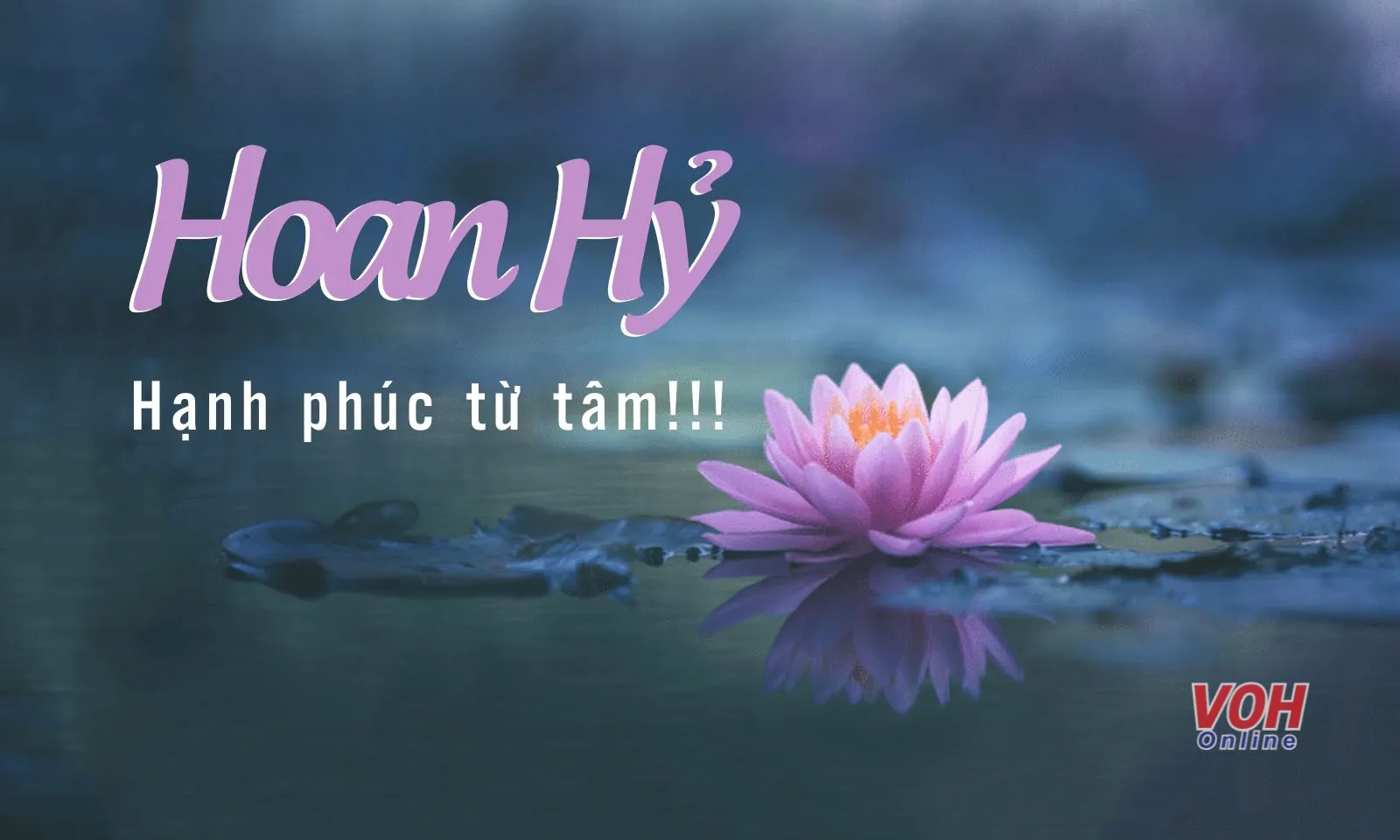 Hoan hỷ là gì? Làm sao để tâm luôn hoan hỷ?