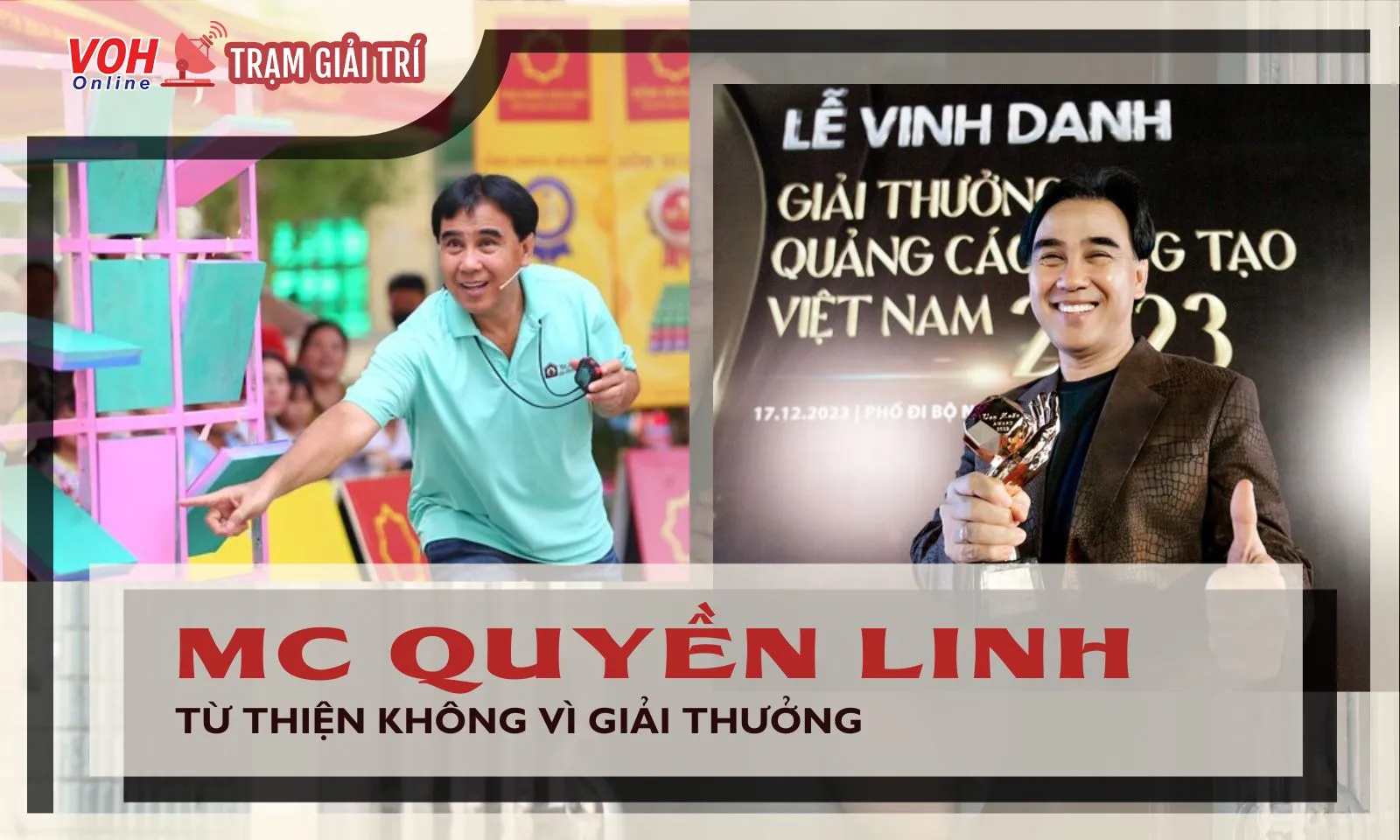 MC Quyền Linh làm thiện nguyện không mưu cầu giải thưởng