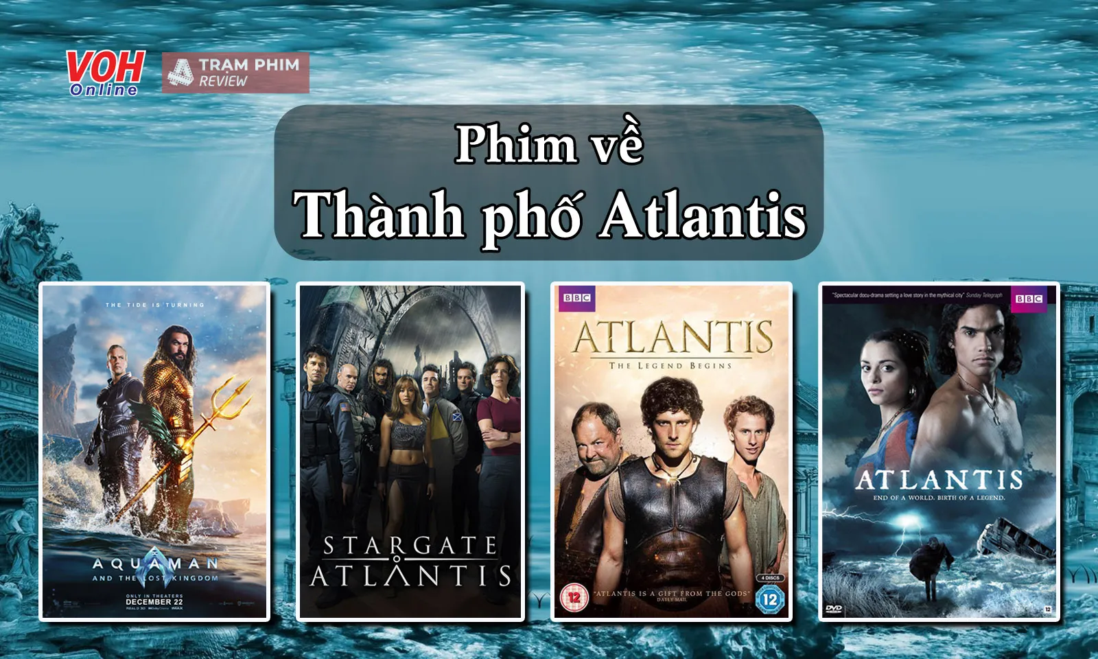 Top phim về thành phố Atlantis - thành phố bí ẩn chìm dưới lòng biển sâu