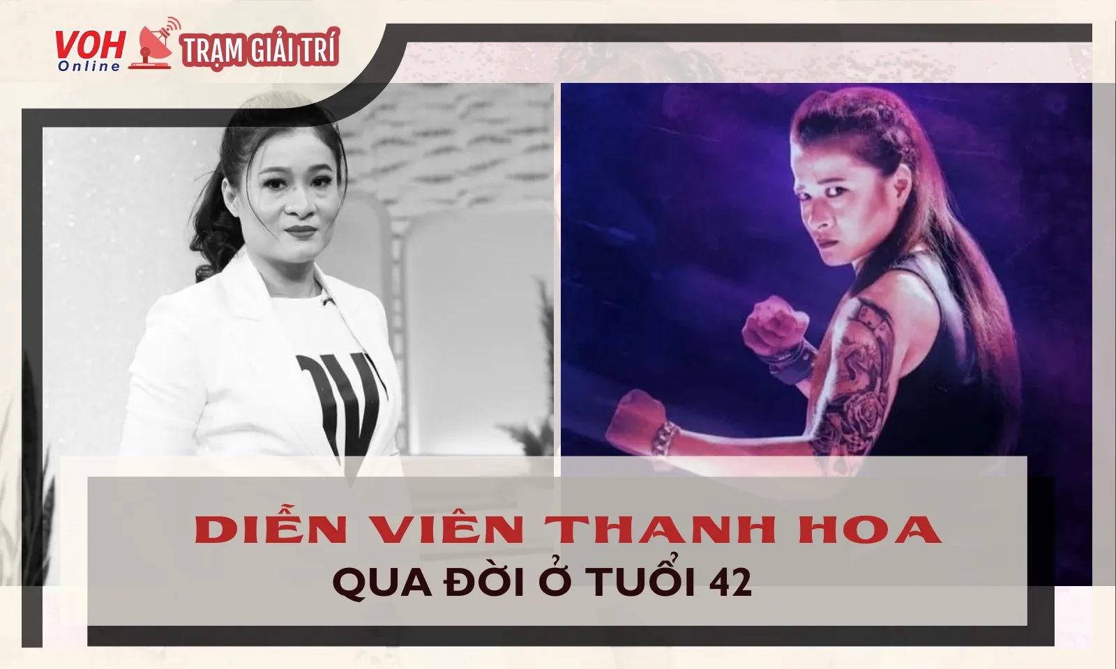 Diễn viên Thanh Hoa qua đời ở tuổi 42