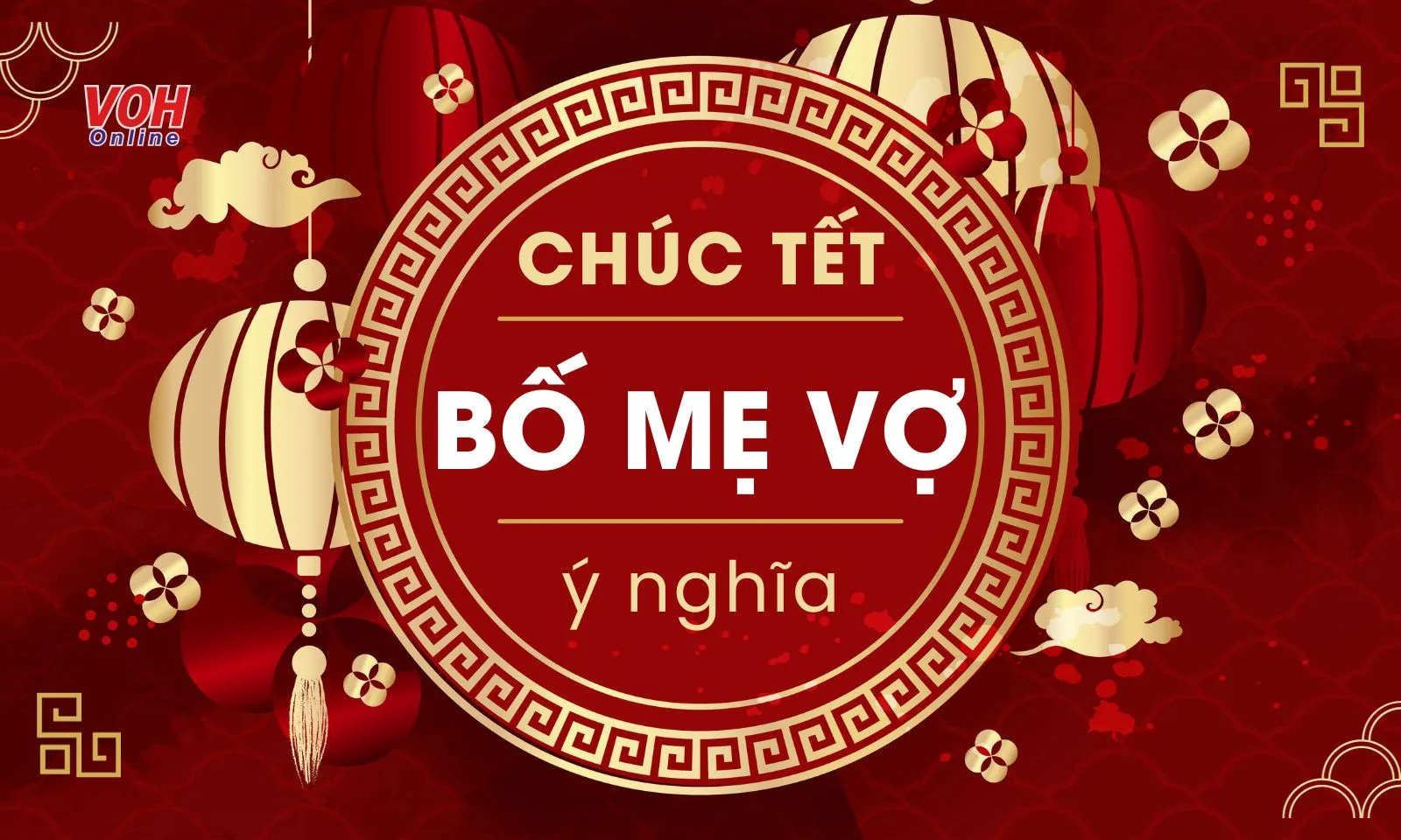 60 lời chúc Tết bố mẹ vợ ý nghĩa và tình cảm nhất