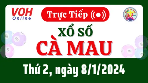 XSCM 8/1 - Kết quả xổ số Cà Mau hôm nay thứ 2 ngày 8/1/2024