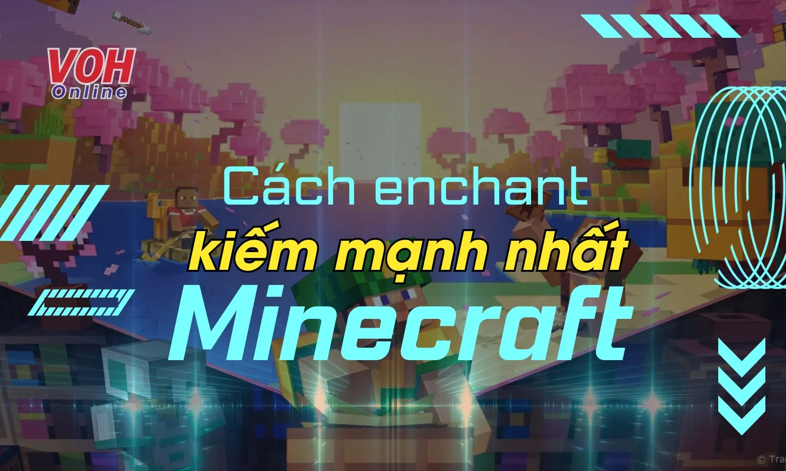 Cách enchant kiếm mạnh nhất trong Minecraft dành cho bạn