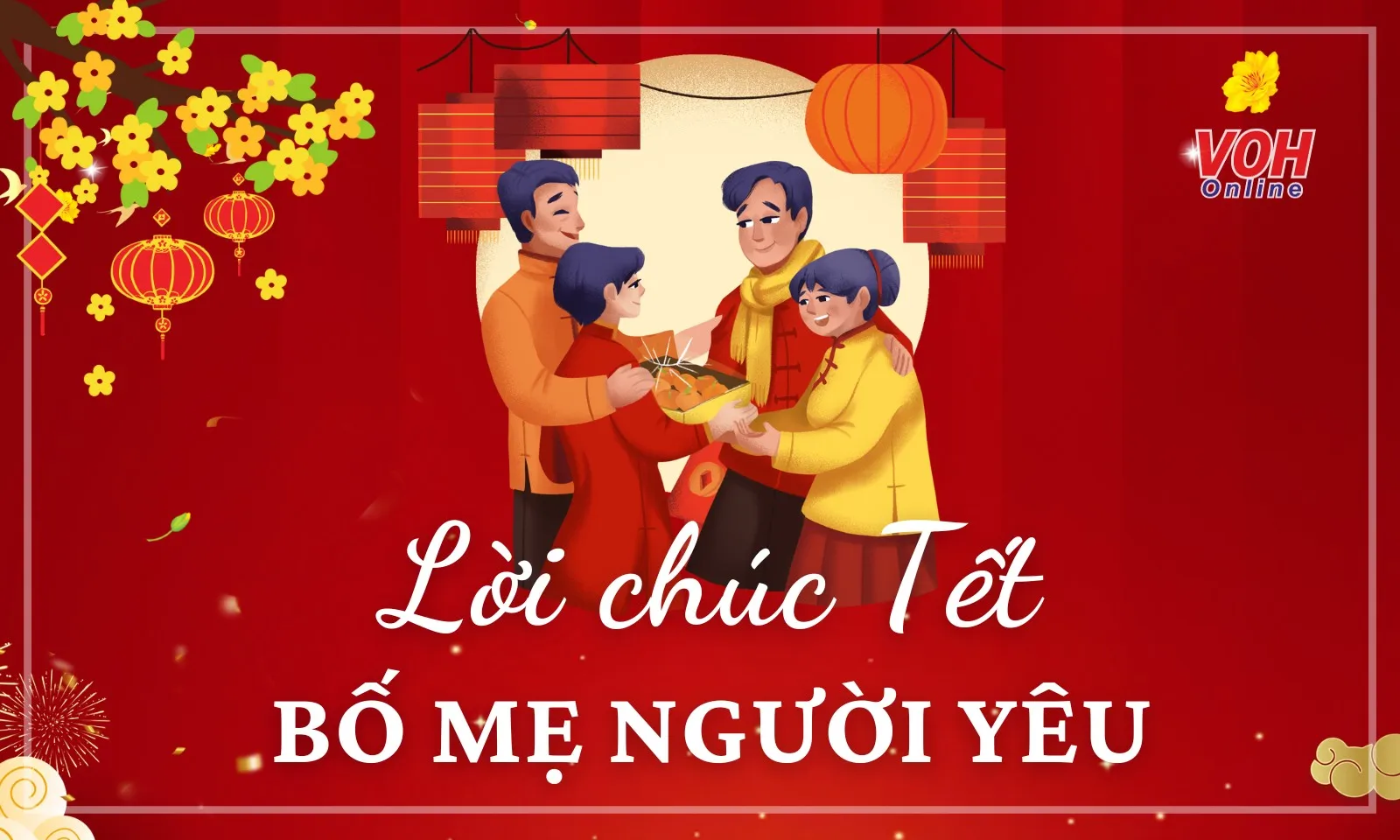 50+ lời chúc Tết bố mẹ người yêu chân thành và ấn tượng