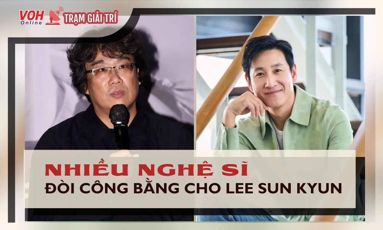 Đạo diễn Ký Sinh Trùng và nhiều nghệ sĩ đòi công bằng cho Lee Sun Kyun