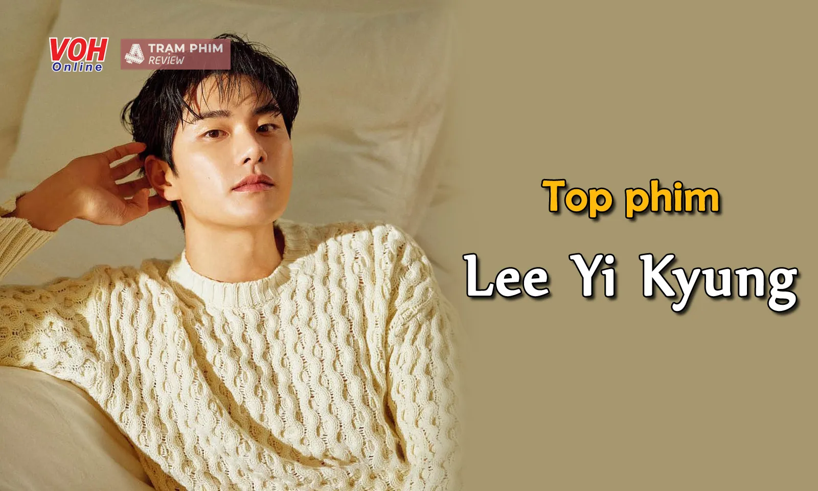 Top 11 bộ phim nổi bật nhất của Lee Yi Kyung - Thánh hài duyên dáng của màn ảnh Hàn