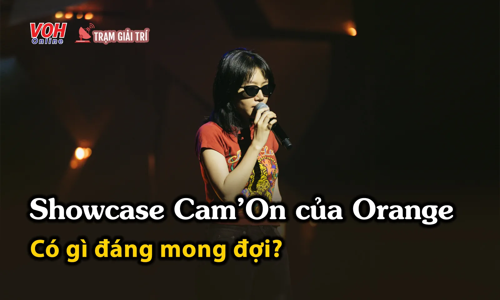 Showcase ra mắt album đầu tay của Orange: Có gì đáng mong chờ?